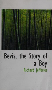 Front cover of Bevis, the story of a boy by Richard Jefferies