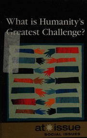 Front cover of What is humanity's greatest challenge? by Roman Espejo
