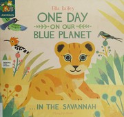 Cover of One day on our blue planet by Ella Bailey