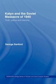 Front cover of Katyn and the Soviet massacre of 1940 by George Sanford