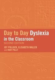 Front cover of Day-to-day dyslexia in the classroom by Joy Pollock