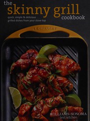 Front cover of Skinny Grill Cookbook by The Williams-Sonoma The Williams-Sonoma Test Kitchen