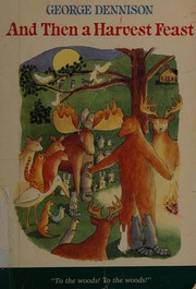 Front cover of And Then Harvest Feast by George Dennison