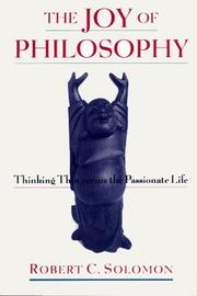 Front cover of The Joy of Philosophy by Robert C. Solomon