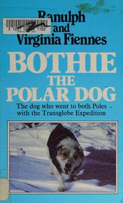 Front cover of Bothie the polar dog by Ranulph Fiennes