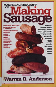 Front cover of Mastering the craft of making sausage by Warren R. Anderson
