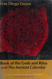Cover of Book of the gods and rites and The ancient calendar by Diego Durán