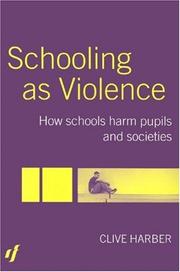 Cover of Schooling as violence by Clive Harber