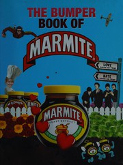 Front cover of The great big bumper book of marmite by Anonymous