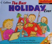 Cover of The best holiday ever by Stuart J. Murphy