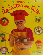 Cover of Mes recettes en fête by Unknown