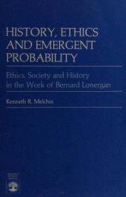 Front cover of History, ethics, and emergent probability by Kenneth R. Melchin