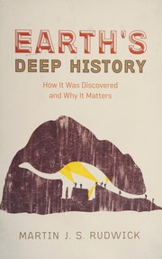 Front cover of Earth's deep history by Martin J. S. Rudwick
