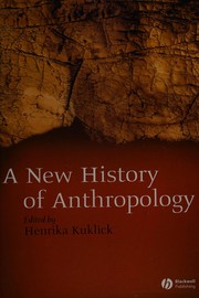 Front cover of A new history of anthropology by Henrika Kuklick