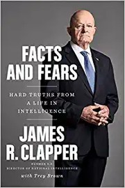 Cover of Facts and fears by James R. Clapper