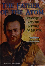 Front cover of The father of the atom by Katherine Macfarlane