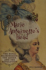 Cover of Marie Antoinette's head by Will Bashor