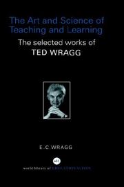 Front cover of The art and science of teaching and learning by Wragg, E. C.