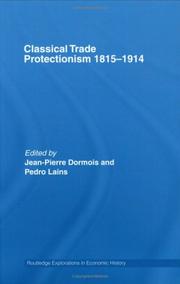 Front cover of Classical trade protectionism, 1815-1914 by Jean-Pierre Dormois