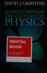 Front cover of Revolutions in Twentieth-Century Physics by David Jeffrey Griffiths