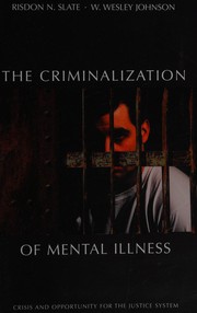 Cover of CRIMINALIZATION OF MENTAL ILLNESS by Risdon Slate