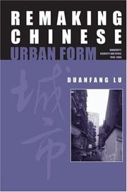 Front cover of Remaking Chinese urban form by Duanfang Lu