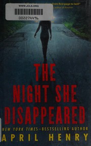 Front cover of The Night She Disappeared by April Henry