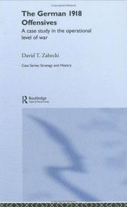 Front cover of The German 1918 offensives by David T. Zabecki
