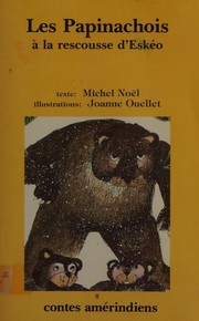 Front cover of Les Papinachois by Michel Noël