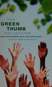 Front cover of The Green Thumb collection by Green Thumb Theatre for Young People