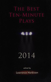 Front cover of The best ten-minute plays 2014 by Lawrence Harbison