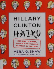Front cover of Hillary Clinton Haiku by Vera G. Shaw
