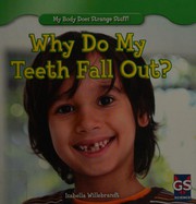 Front cover of Why do my teeth fall out? by Isabella Willebrandt