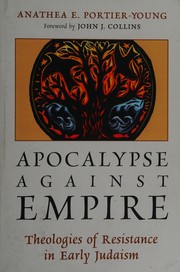 Front cover of Apocalypse against empire by Anathea Portier-Young