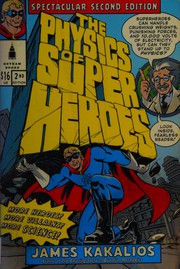 Cover of The physics of superheroes by James Kakalios