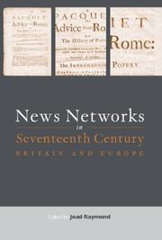 Front cover of News networks in seventeenth century Britain and Europe by Joad Raymond