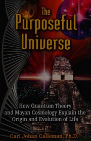 Front cover of The purposeful universe by Carl Johan Calleman