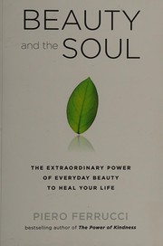 Cover of Beauty and the soul by Piero Ferrucci
