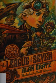 Front cover of The League of Seven by Alan Gratz