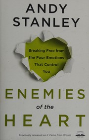 Front cover of Enemies of the Heart by Andy Stanley