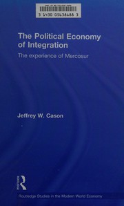 Cover of The political economy of integration by Jeffrey W. Cason