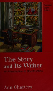 Front cover of The Story and Its Writer -- Compact Eighth Edition by Ann Charters