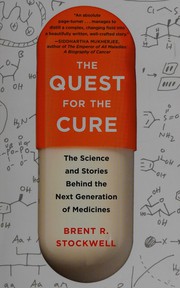 Front cover of The quest for the cure by Brent R. Stockwell