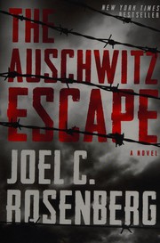 Cover of The Auschwitz escape by Joel C. Rosenberg