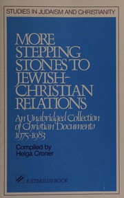 Front cover of More stepping stones to Jewish-Christian relations by Helga B. Croner