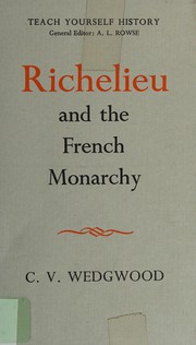 Cover of Richelieu and the French Monarchy by Veronica Wedgwood