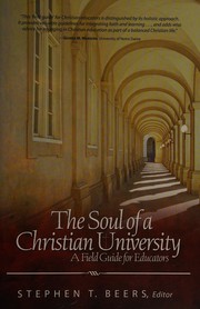 Front cover of The soul of a Christian university by Stephen Thomas Beers