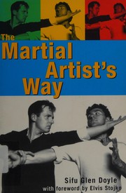Front cover of Martial Artists Way by Sifu Glen Doyle