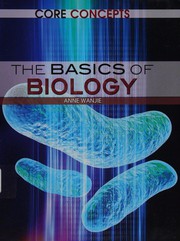 Front cover of The basics of biology by Anne Wanjie