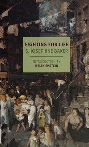 Front cover of Fighting for life by S. Josephine Baker